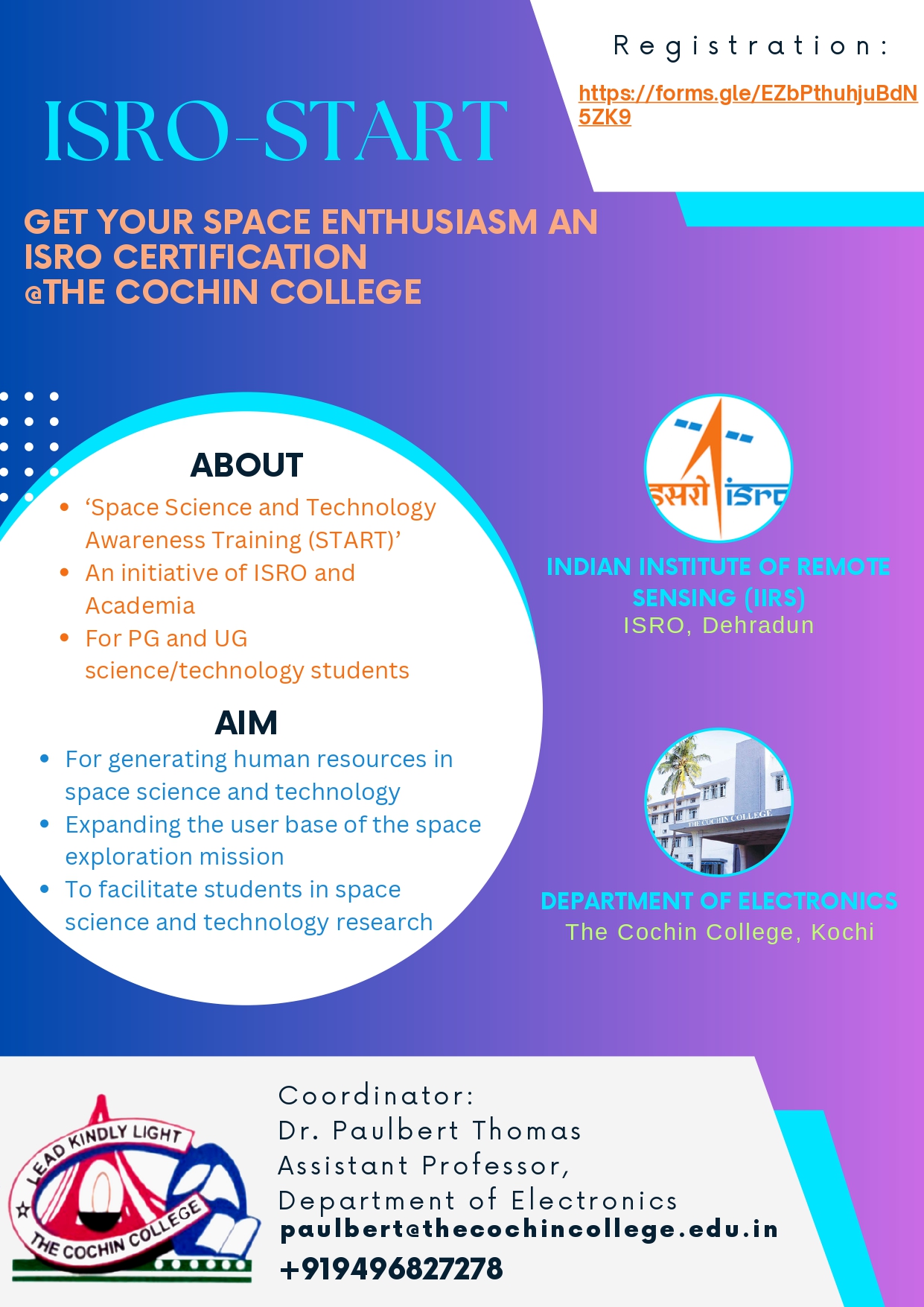 ISRO-START GET YOUR SPACE ENTHUSIASM AN ISRO CERTIFICATION @THE COCHIN COLLEGE